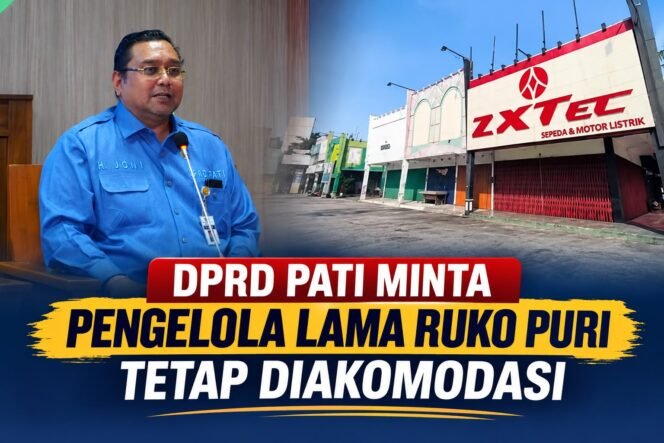 
					DPRD Pati Minta Pengelola Lama Ruko Puri Tetap Diakomodasi