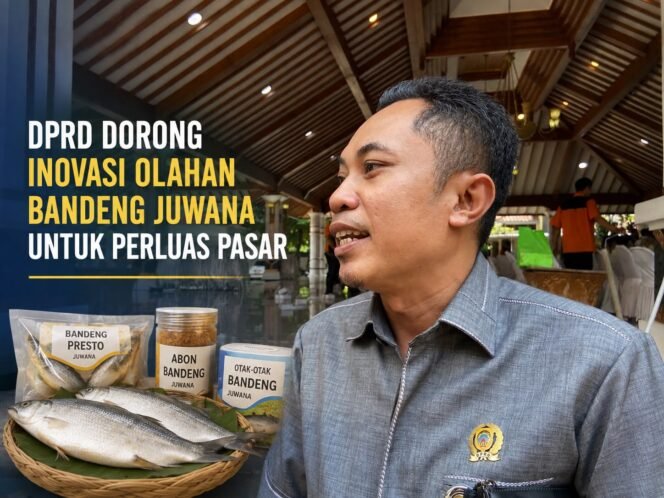 
					DPRD Pati Dorong Inovasi Olahan Bandeng Juwana untuk Perluas Pasar