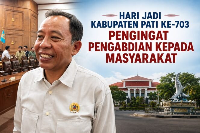 
					Hari Jadi Pati ke-703 Jadi Pengingat untuk Perkuat Pengabdian kepada Masyarakat